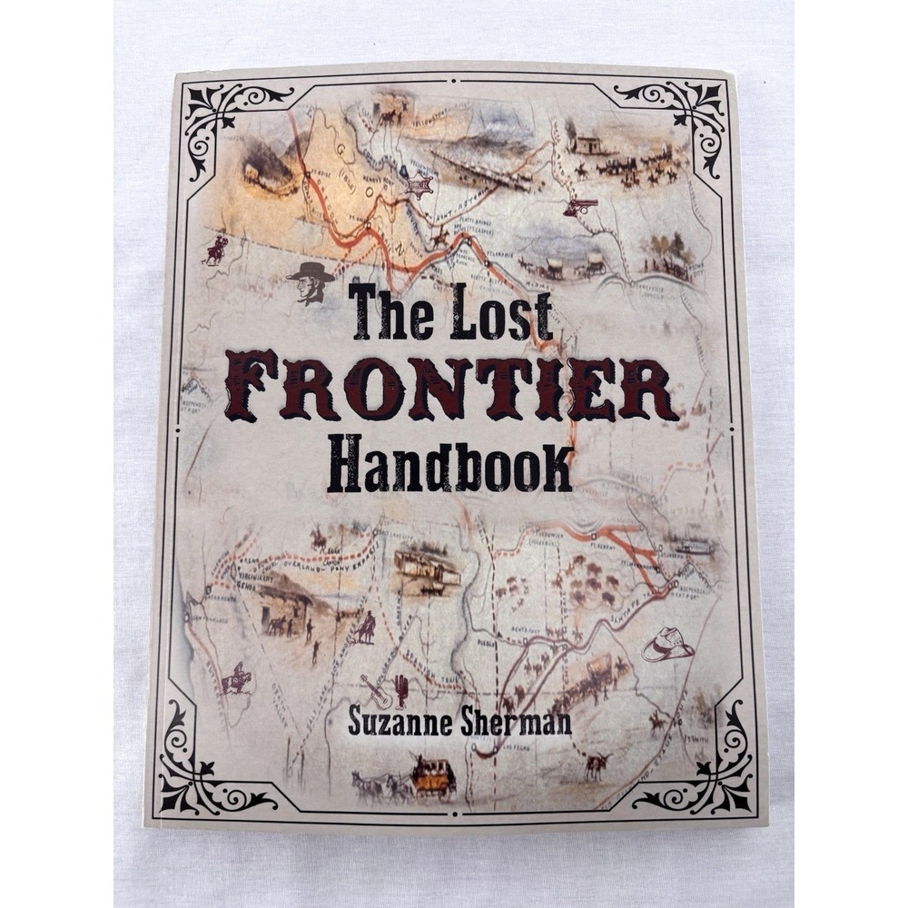 The Lost Frontier Handbook Suzanne Sherman Out Of Print Survival Prepper RARE